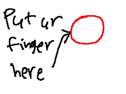 Put Ur Finger Here