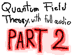 Quantum Field Theory, with sound, Part 2