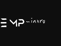 new intro and im back