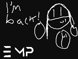 yup im back for now
