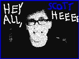 Hey all, Scott HEEEE-