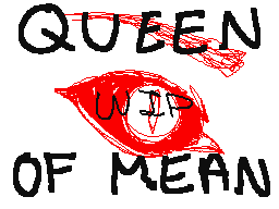 Queen of mean - WIP MV
