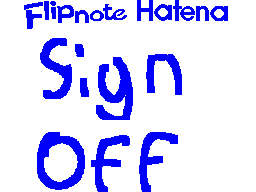 Flipnote Hatena SIGN OFF
