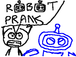 Robot prank