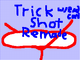 Trick Shot Remade w/ End Card