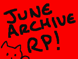 June Archive RP?