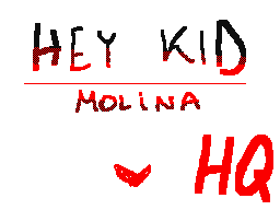 *HEY KIDS - MOLINA