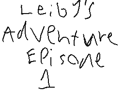 leibys adventure ep1