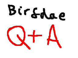 Birfdae Q&A