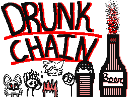 Drunk chain