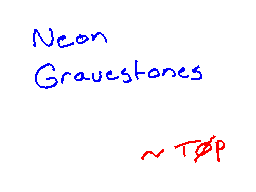 Neon Gravestones by TOP
