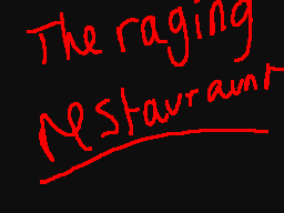 The Raging Restauraunt