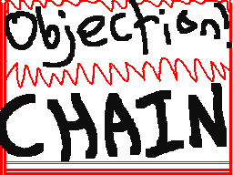 ''Objection!'' Chain