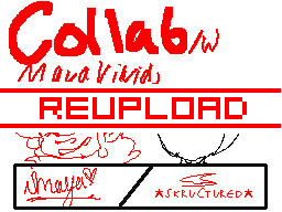 Collab w/ MayaVivids (REUPLOAD)