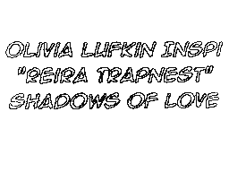 Olivia Lufkin Shadows of love(from NANA)