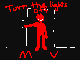 Turn the Lights Off MV