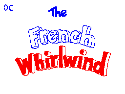 The French Whirlwind