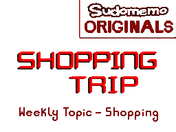 (WT - Shopping) Shopping Trip